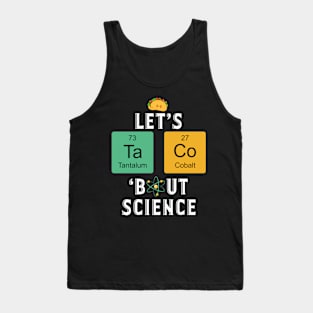 Let's Taco But Science Cinco de Mayo Tank Top